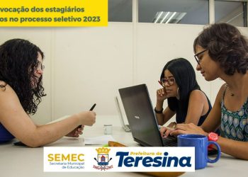 Semec convoca classificados no Processo Seletivo Estagiário 2023