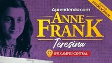 Campus Teresina Central recebe exposição “Aprendendo com Anne Frank”